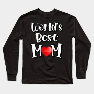 World's Best Mom Long Sleeve T-Shirt